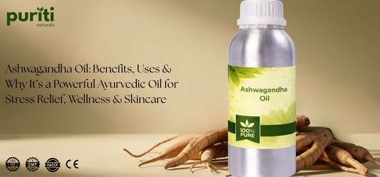 Ashwagandha Oil: Benefits, Uses & Why It’s a Powerful Ayurvedic Oil for Stress Relief, Wellness & Skincare