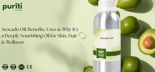 Avocado Oil: Benefits, Uses & Why It’s a Deeply Nourishing Oil for Skin, Hair & Wellness
