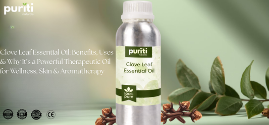 Clove Leaf Essential Oil: Benefits, Uses & Why It’s a Powerful Therapeutic Oil for Wellness, Skin & Aromatherapy