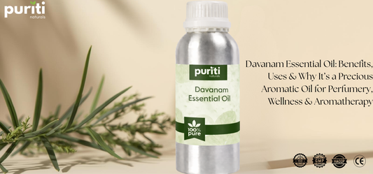 Davanam Essential Oil: Benefits, Uses & Why It’s a Precious Aromatic Oil for Perfumery, Wellness & Aromatherapy