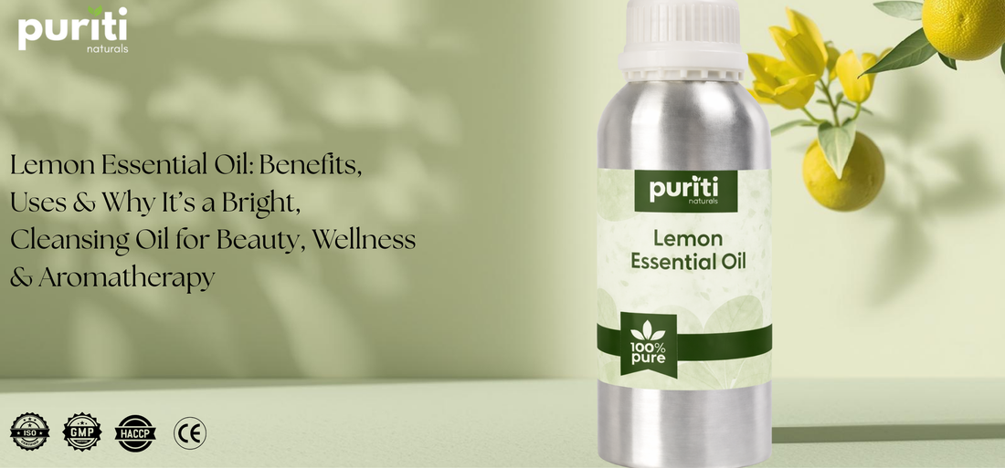 Lemon Essential Oil: Benefits, Uses & Why It’s a Bright, Cleansing Oil for Beauty, Wellness & Aromatherapy