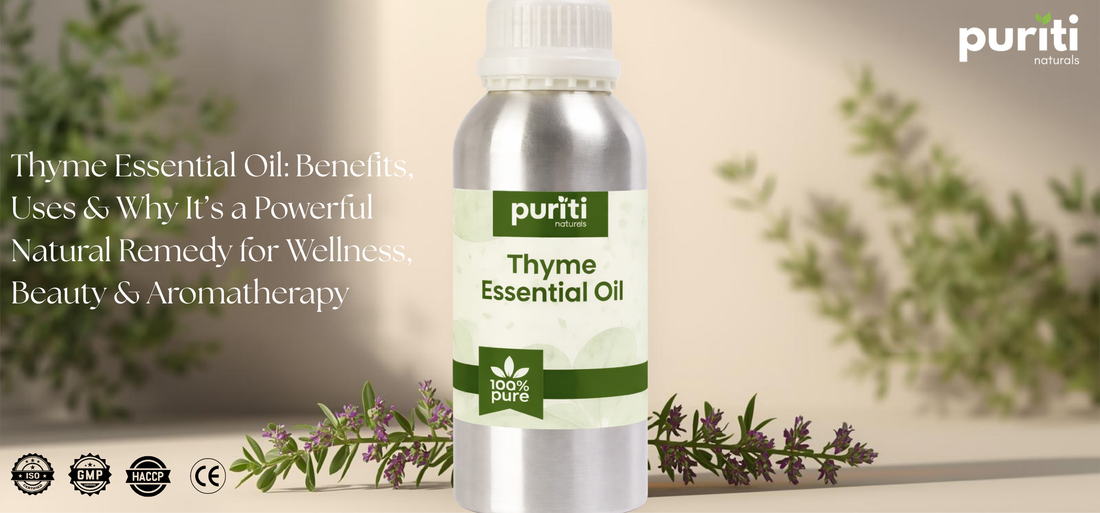Thyme Essential Oil: Benefits, Uses & Why It’s a Powerful Natural Remedy for Wellness, Beauty & Aromatherapy